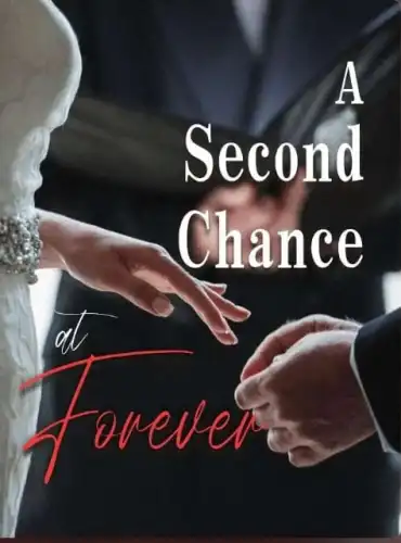 A Second Chance at Forever Novel